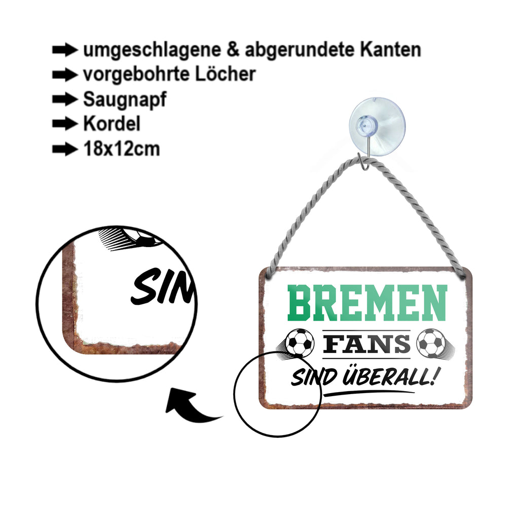 Blechschild ''Bremen Fans sind überall!'' 18x12cm