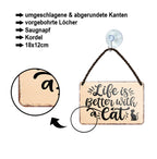 Blechschild ''Life is better with a Cat'' 18x12cm