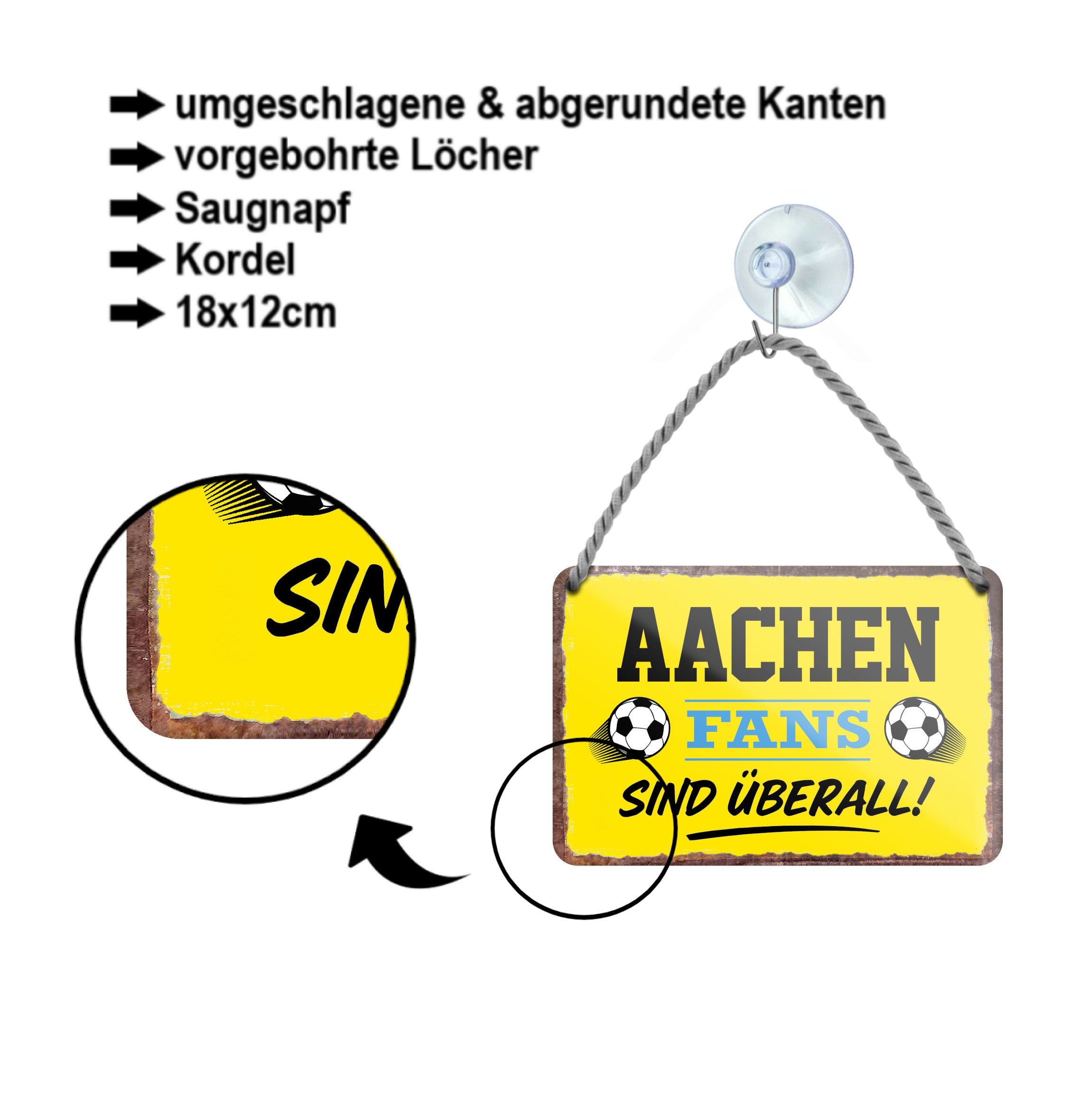 Blechschild ''Aachen Fans sind überall!'' 18x12cm