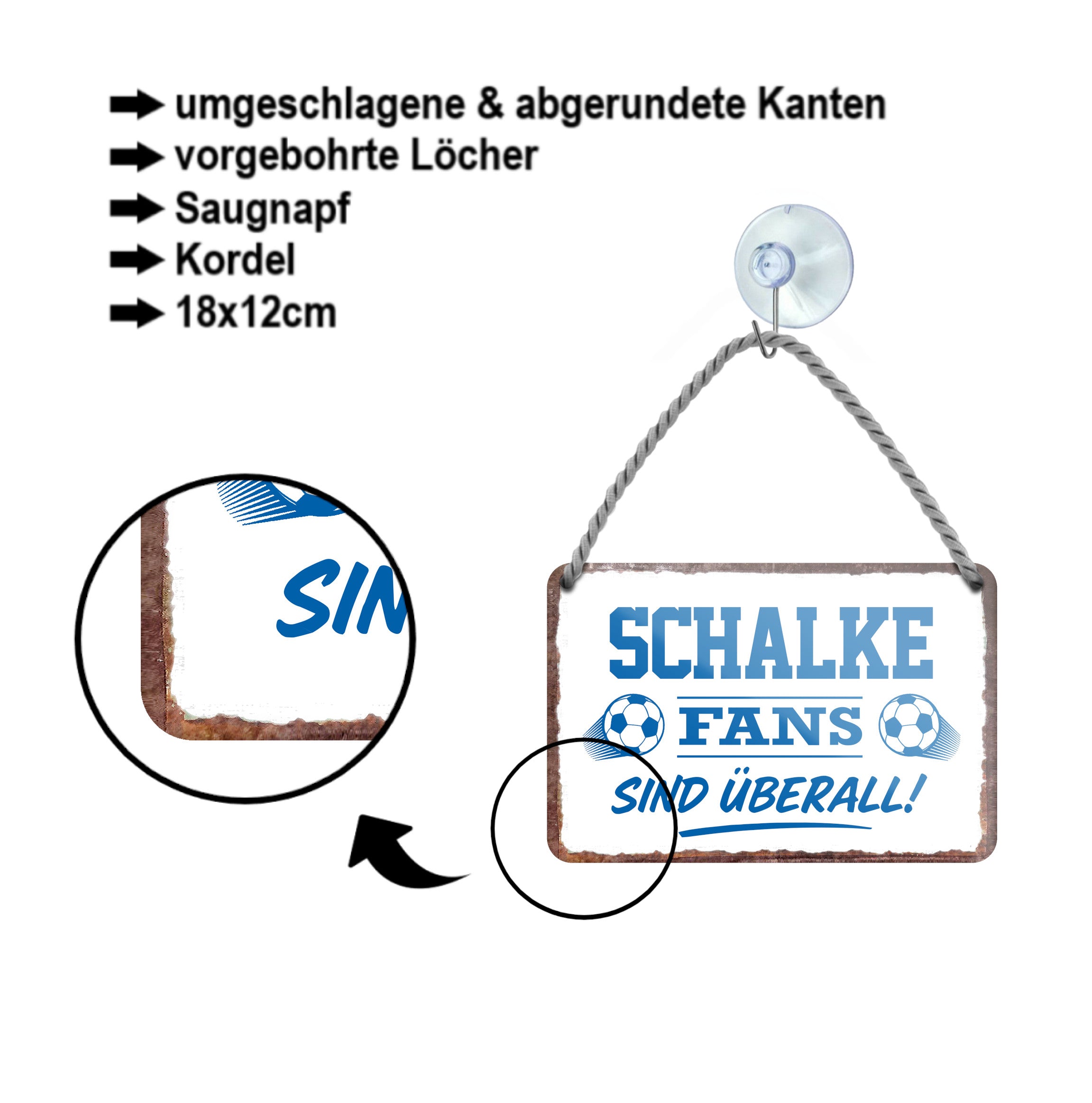 Blechschild ''Schalke Fans sind überall! (weiß)'' 18x12cm