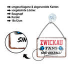Blechschild ''Zwickau Fans sind überall!'' 18x12cm