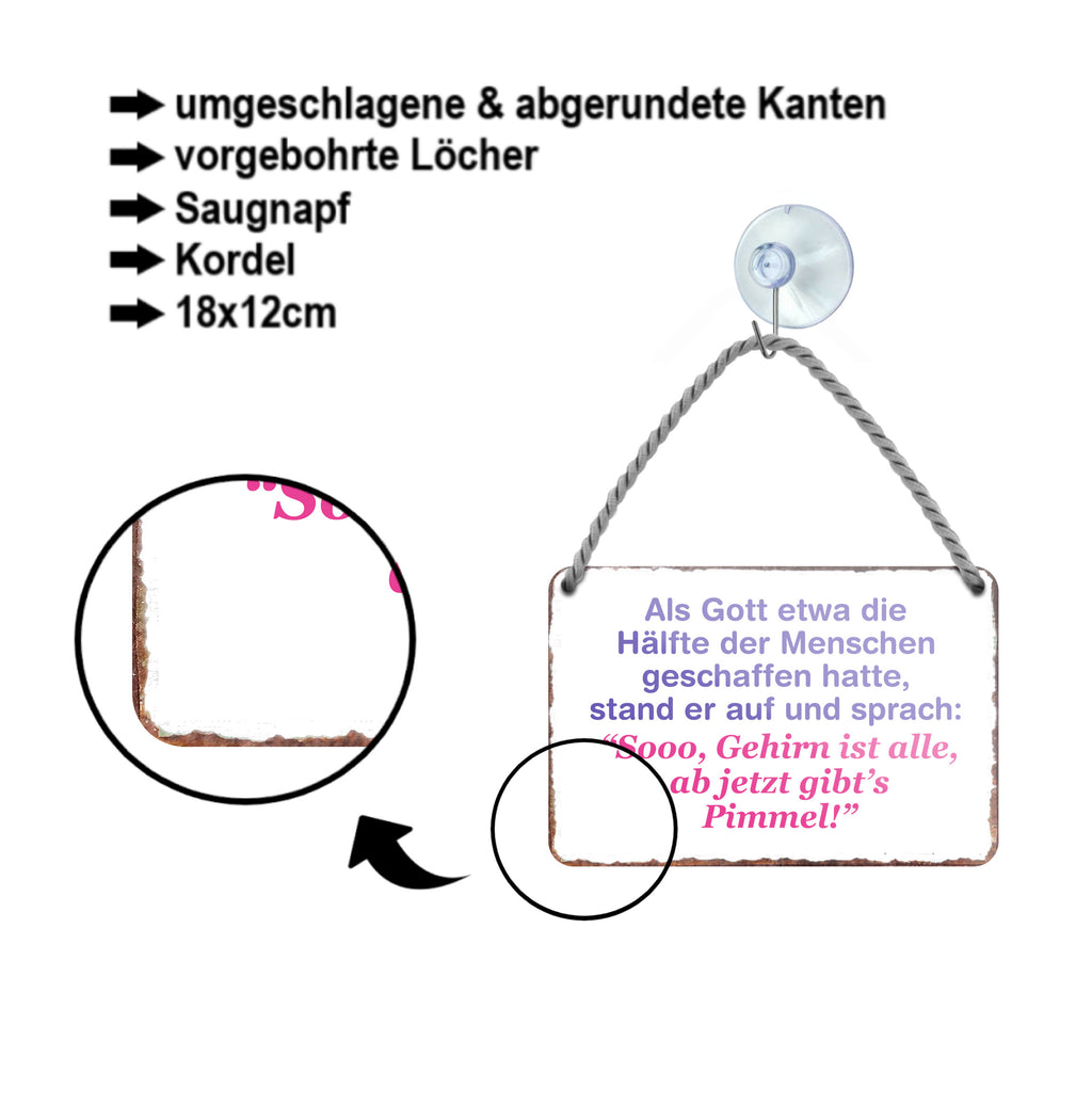Blechschild ''Als Gott die Menschen geschaffen hatte.. Pimmel'' 18x12cm