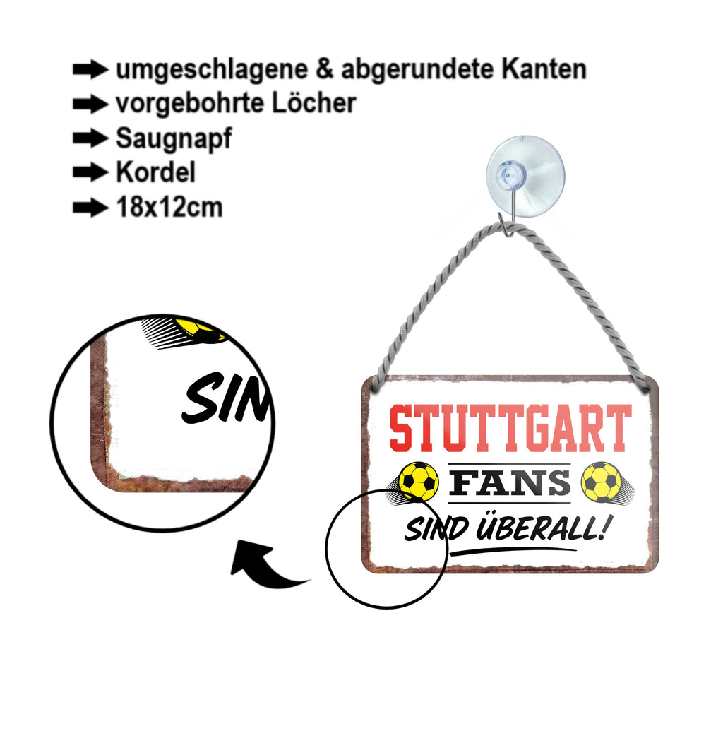 Blechschild ''Stuttgart Fans sind überall!'' 18x12cm