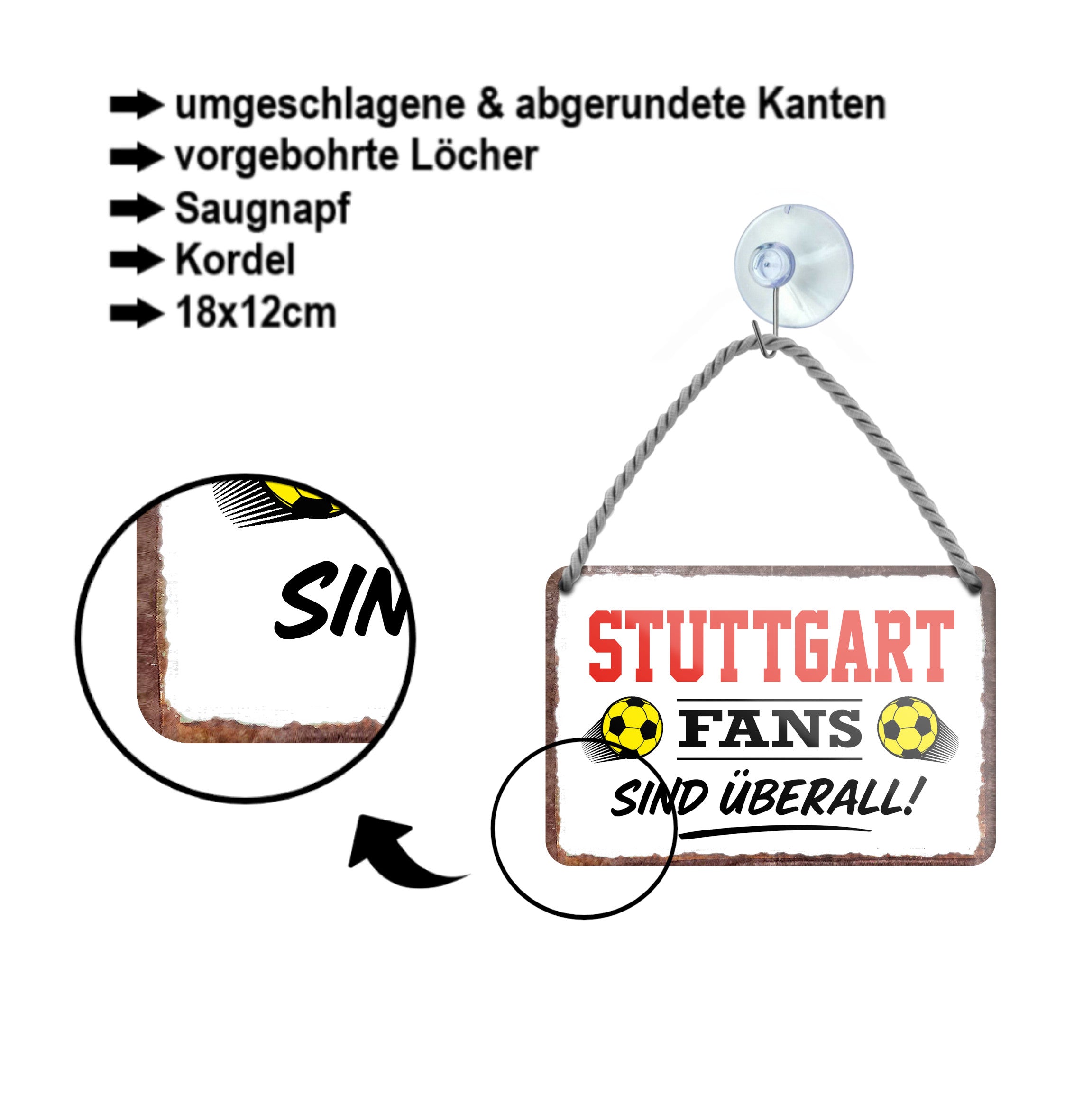 Blechschild ''Stuttgart Fans sind überall!'' 18x12cm