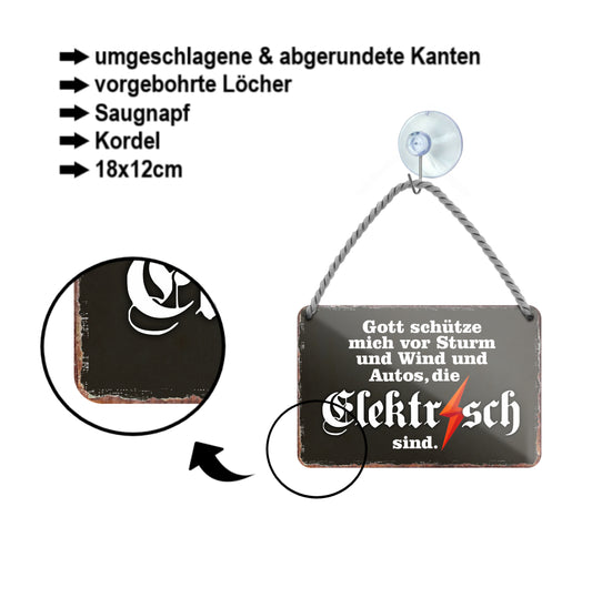 Blechschild ''Gott schütze vor Autos die Elektrisch sind'' 18x12cm
