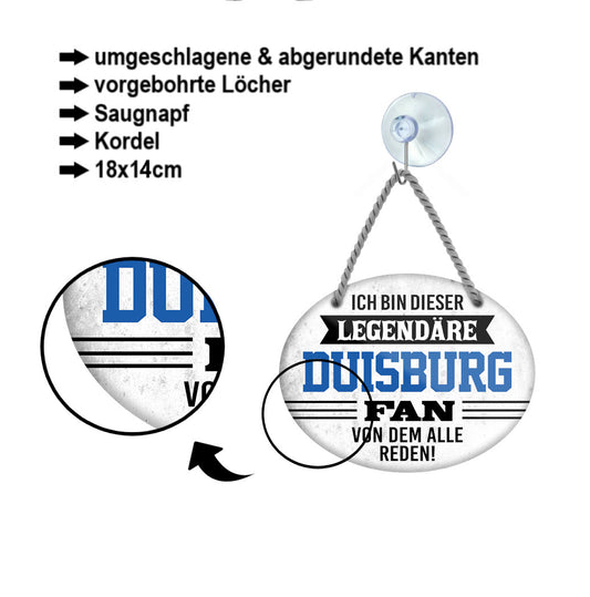 Blechschild  ''Ich bin dieser legendäre Duisburg Fan'' 18x14cm