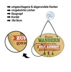 Blechschild ''Zum Wandern geboren, zur Arbeit gezwungen'' 18x14cm