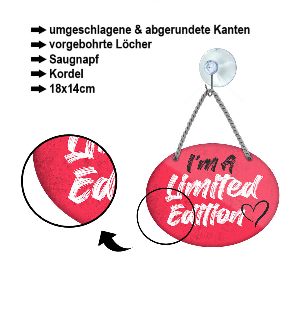 Blechschild ''I'm a limited Edition'' 18x14cm