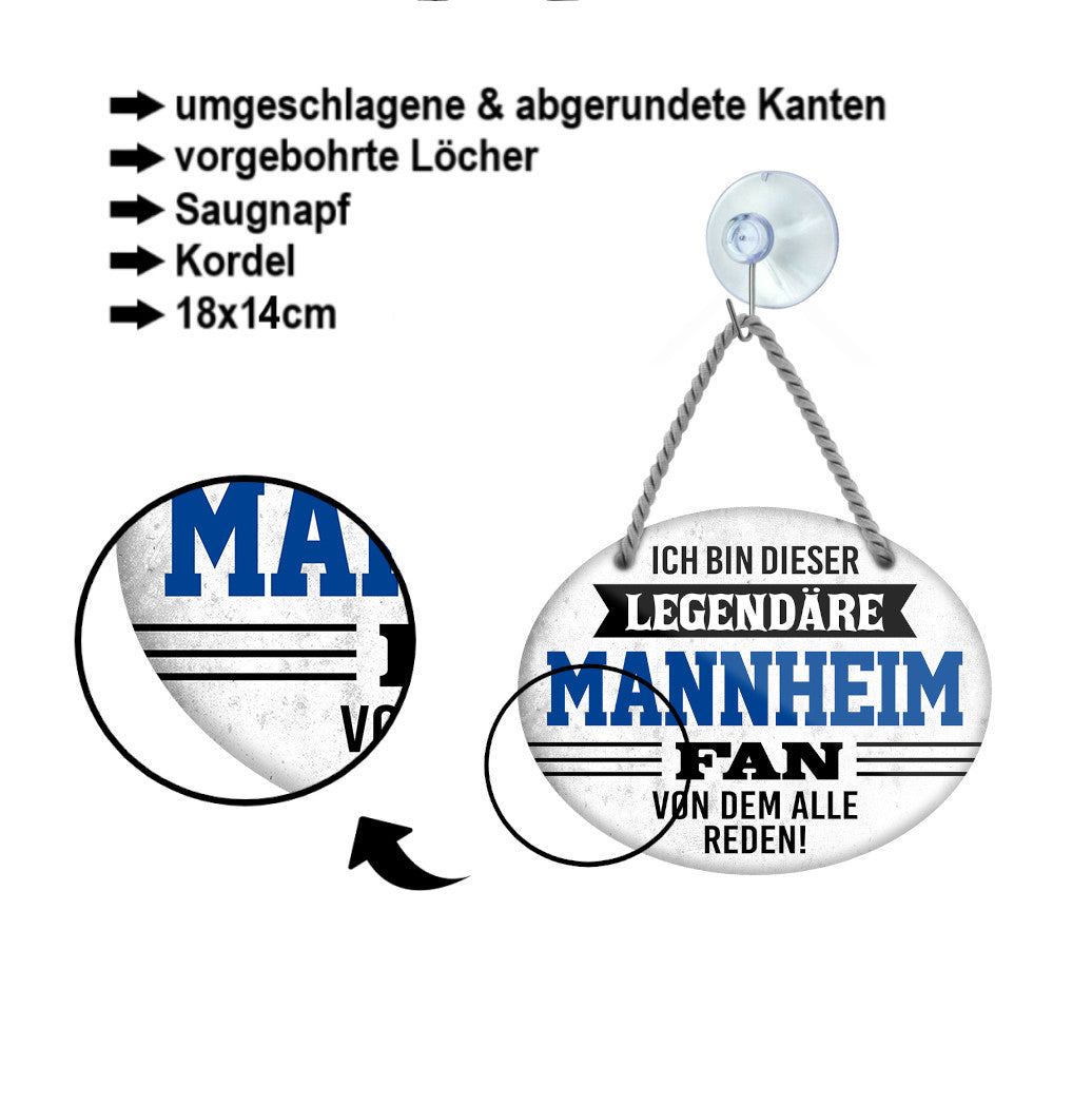 Blechschild ''Ich bin dieser legendäre Mannheim Fan'' 18x14cm