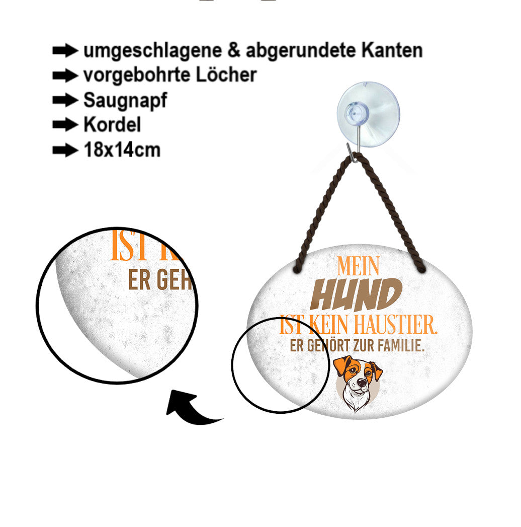 Blechschild ''Mein Hund ist kein Haustier Familie'' 18x14cm