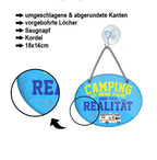 Blechschild ''Camping ist Pause von Realität'' 18x14cm