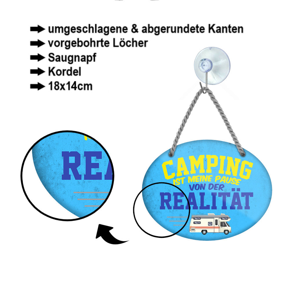 Blechschild ''Camping ist Pause von Realität'' 18x14cm