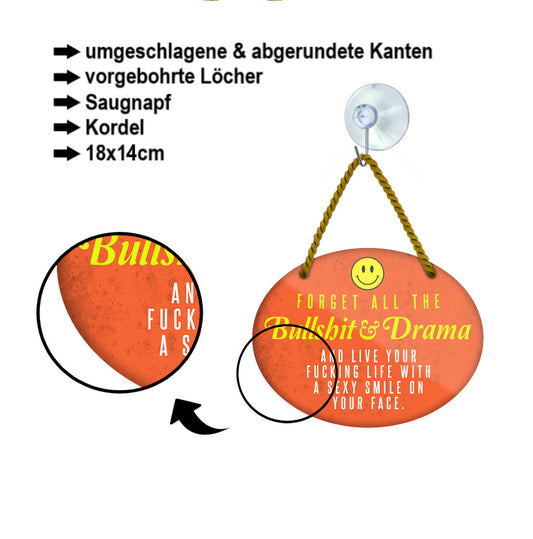 Blechschild ''Forget all the Bullshit & Drama'' 18x14cm