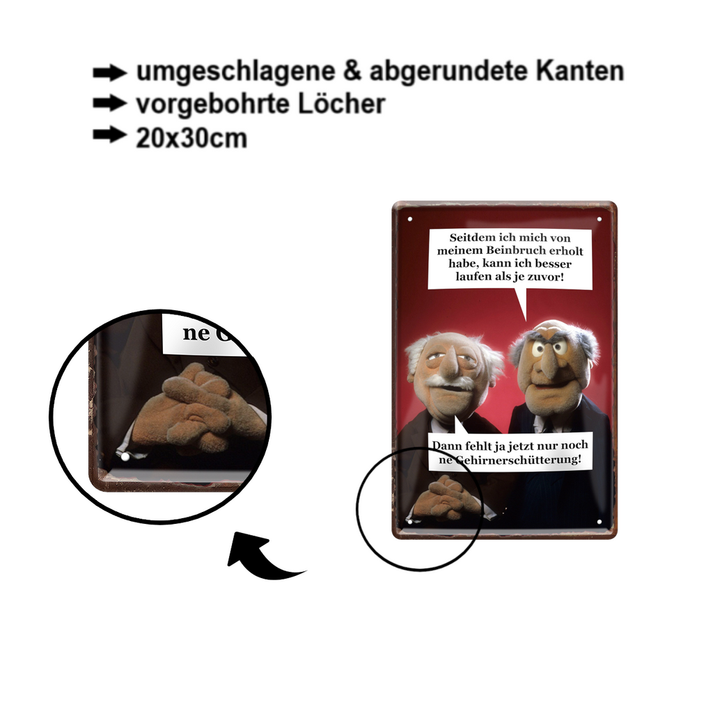 Blechschild ''Seitdem ich mich vom Beinbruch erholt habe'' 20x30cm