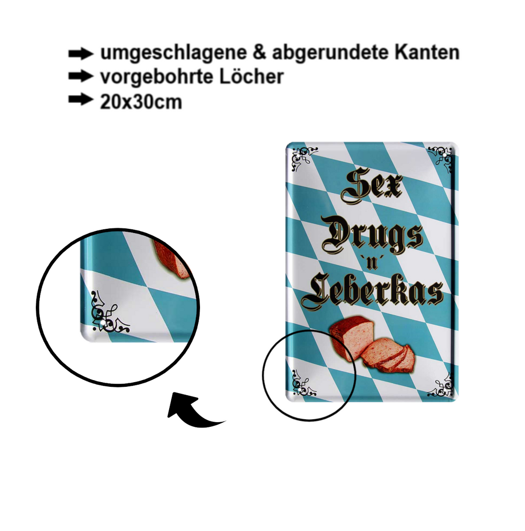 Blechschild ''Sex Drugs Leberkas'' 20x30cm
