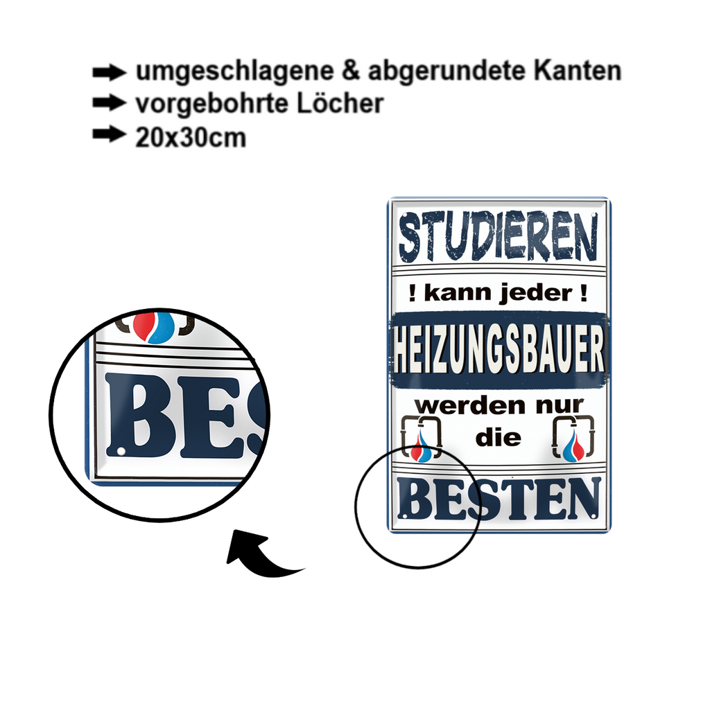 Blechschild ''Studieren kann jeder Heizungsbauer (2 flammen)'' 20x30cm