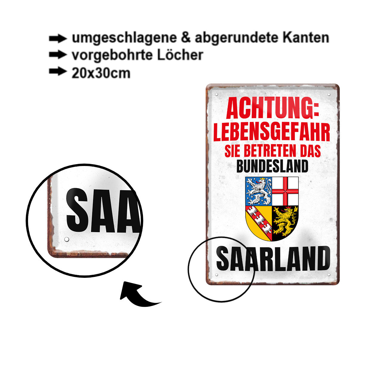 Blechschild ''Achtung Lebensgefahr Saarland'' 20x30cm