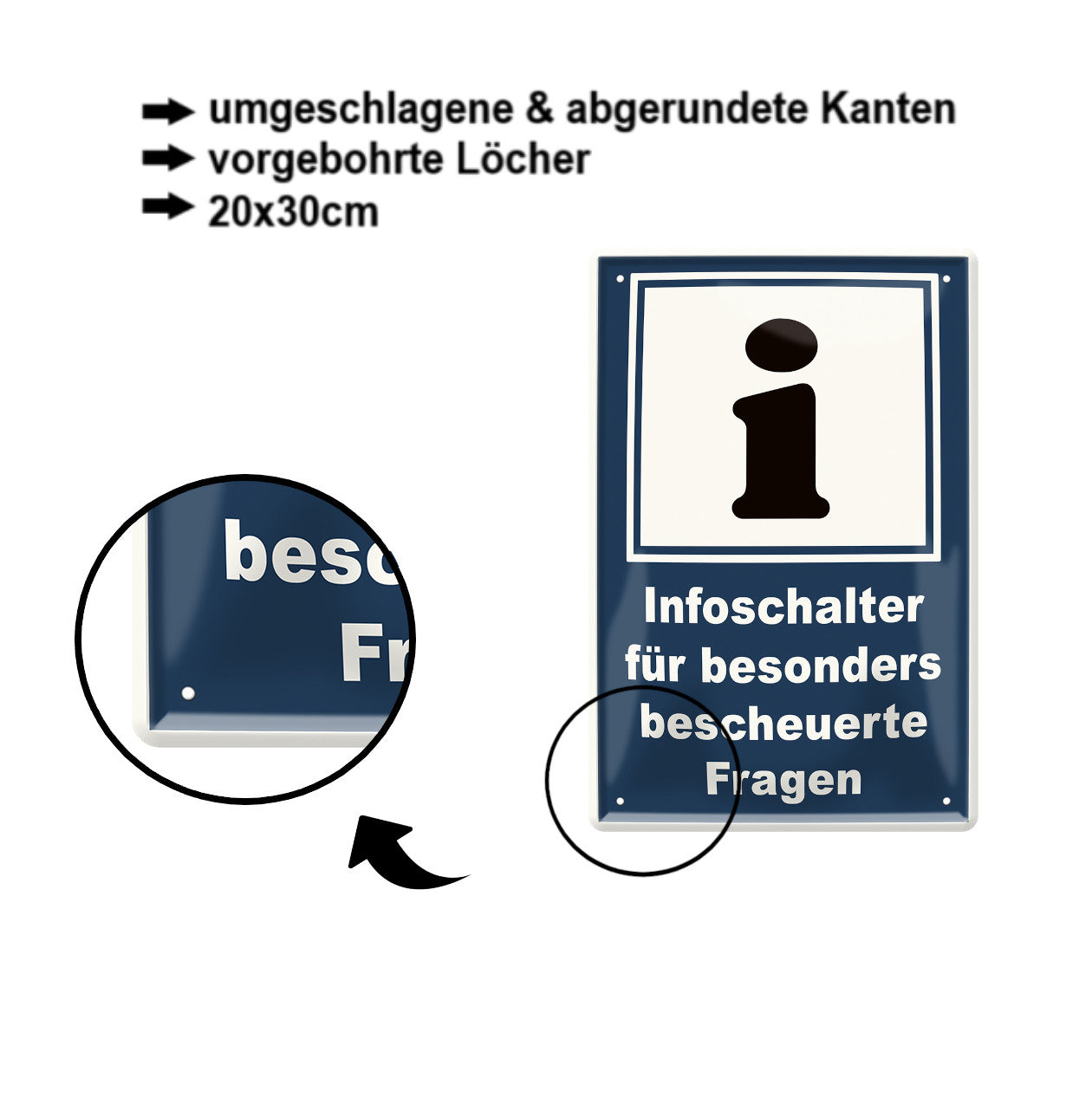 Blechschild ''Infoschalten für besonders bescheuerte Fragen'' 20x30cm