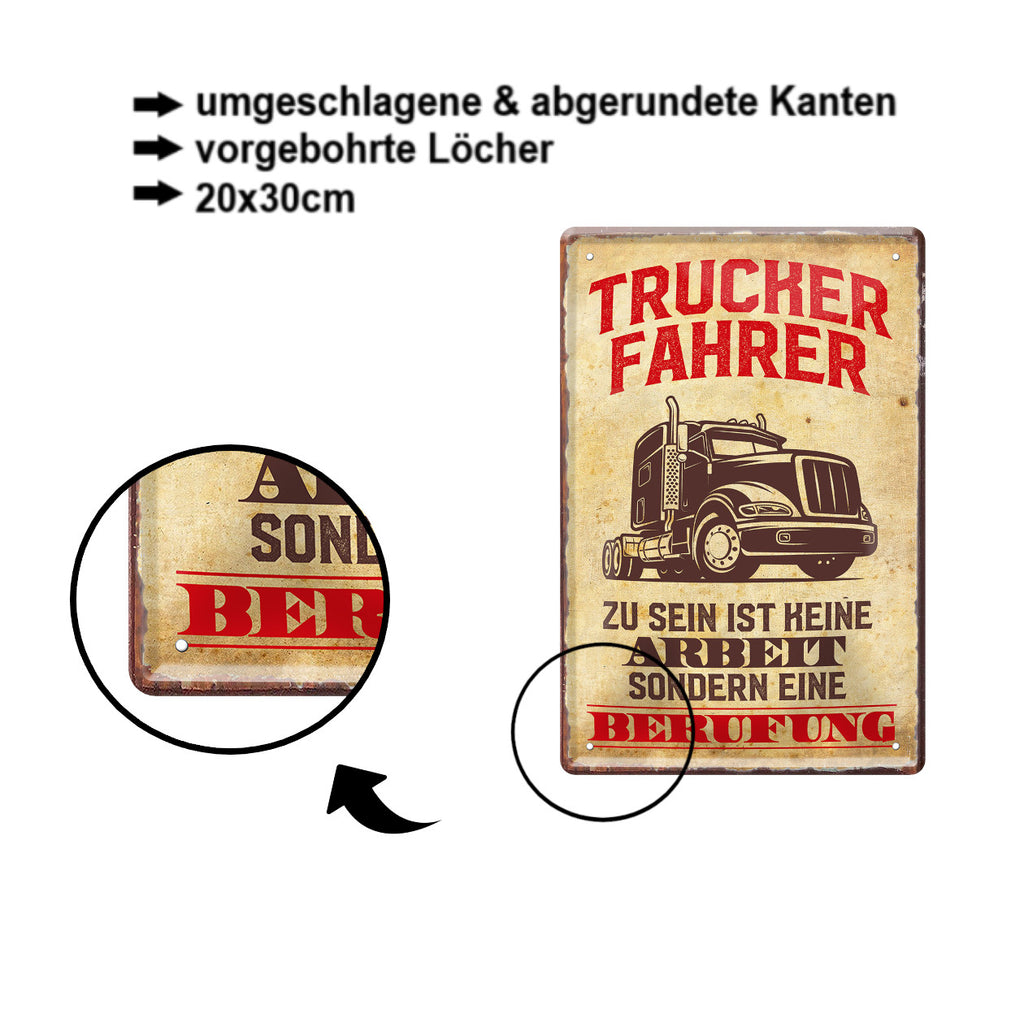 Blechschild ''Trucker Fahrer ist keine Arbeit Berufung'' 20x30cm