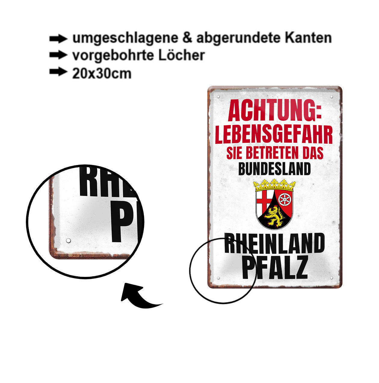 Blechschild ''Achtung Lebensgefahr Rheinland Pfalz'' 20x30cm