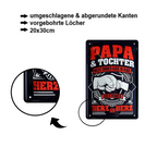 Blechschild ''Papa&Tochter nicht immer Auge in Auge'' 20x30cm