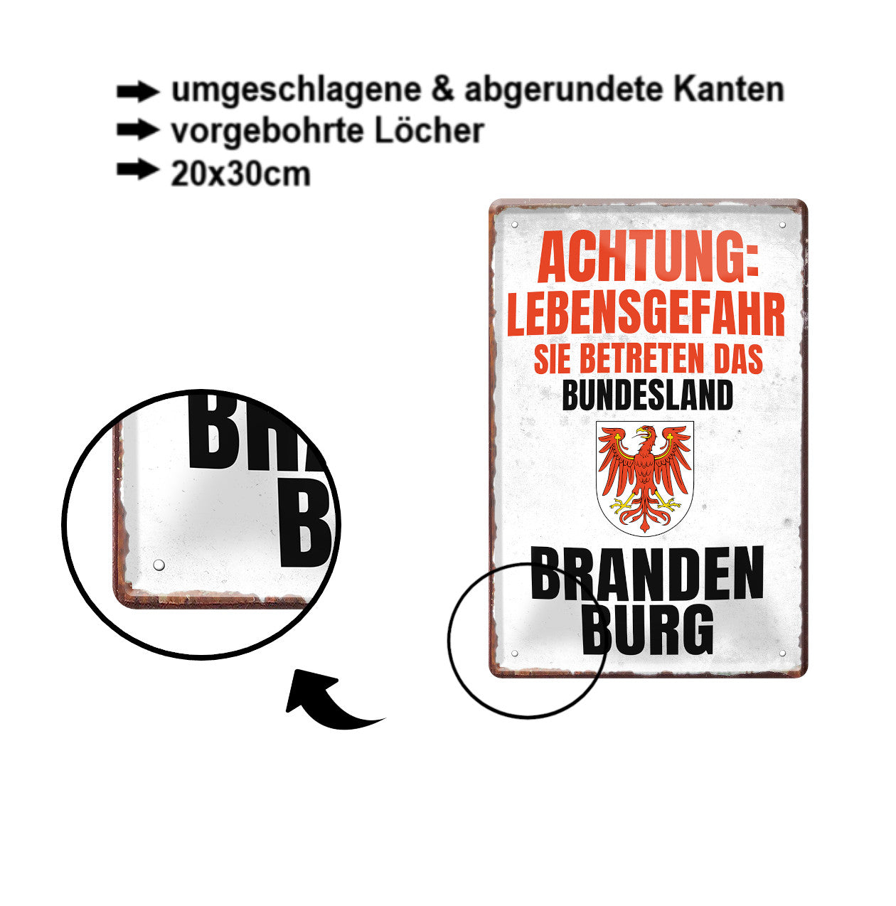 Blechschild ''Achtung Lebensgefahr Brandenburg'' 20x30cm