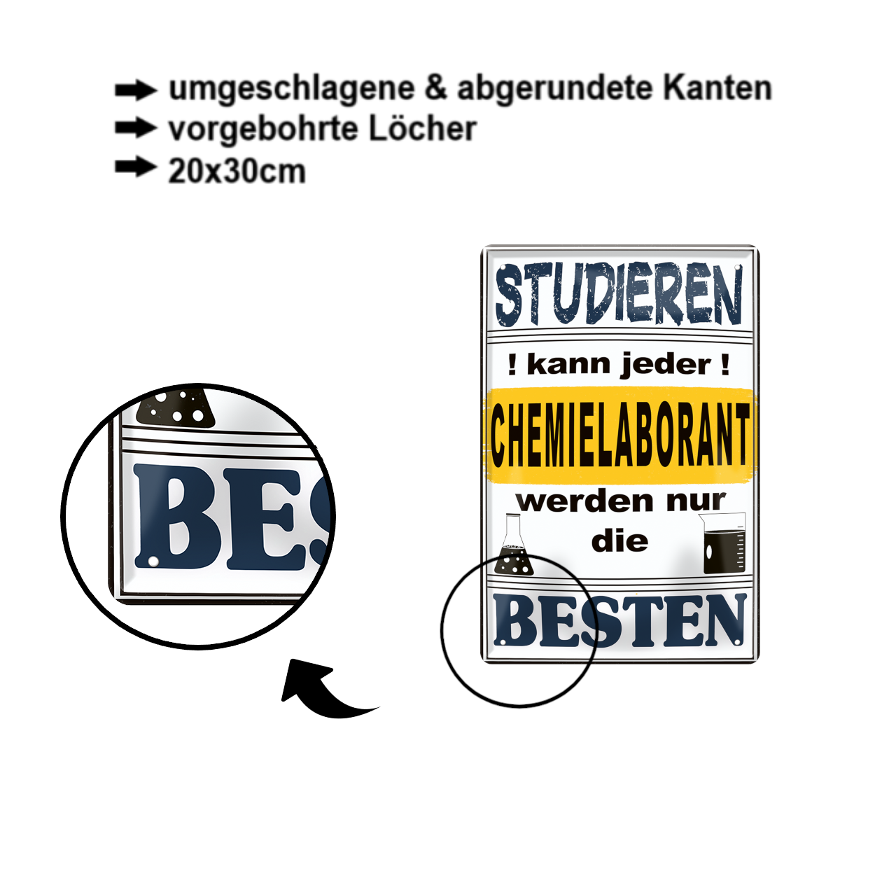 Blechschild ''Studieren kann jeder Chemielaborant'' 20x30cm