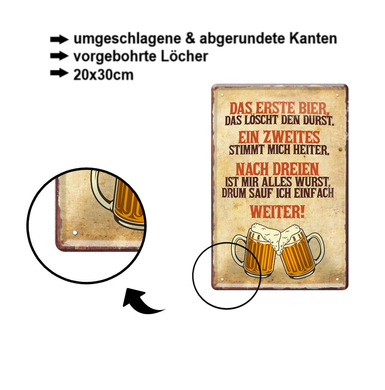 Blechschild ''Das erste Bier löscht den Durst'' 20x30cm