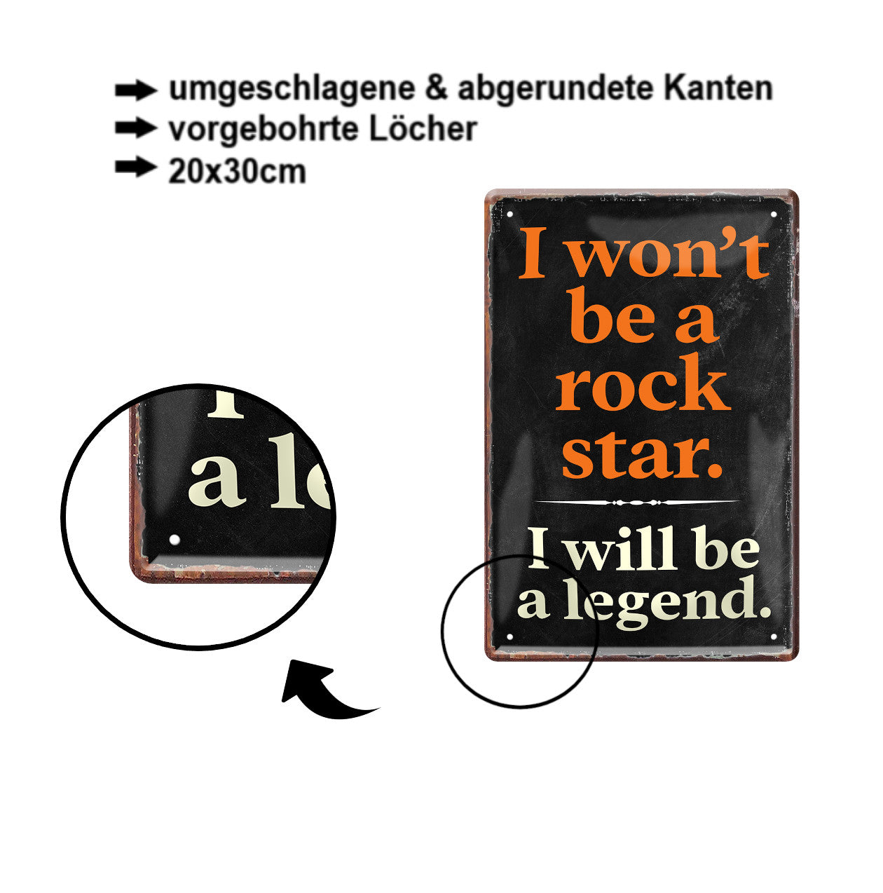 Blechschild ''I won't be a rockstar. I will be a legend'' 20x30cm