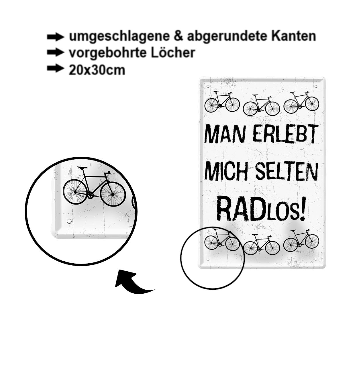 Blechschild ''Man erlebt mich selten RADlos'' 20x30cm