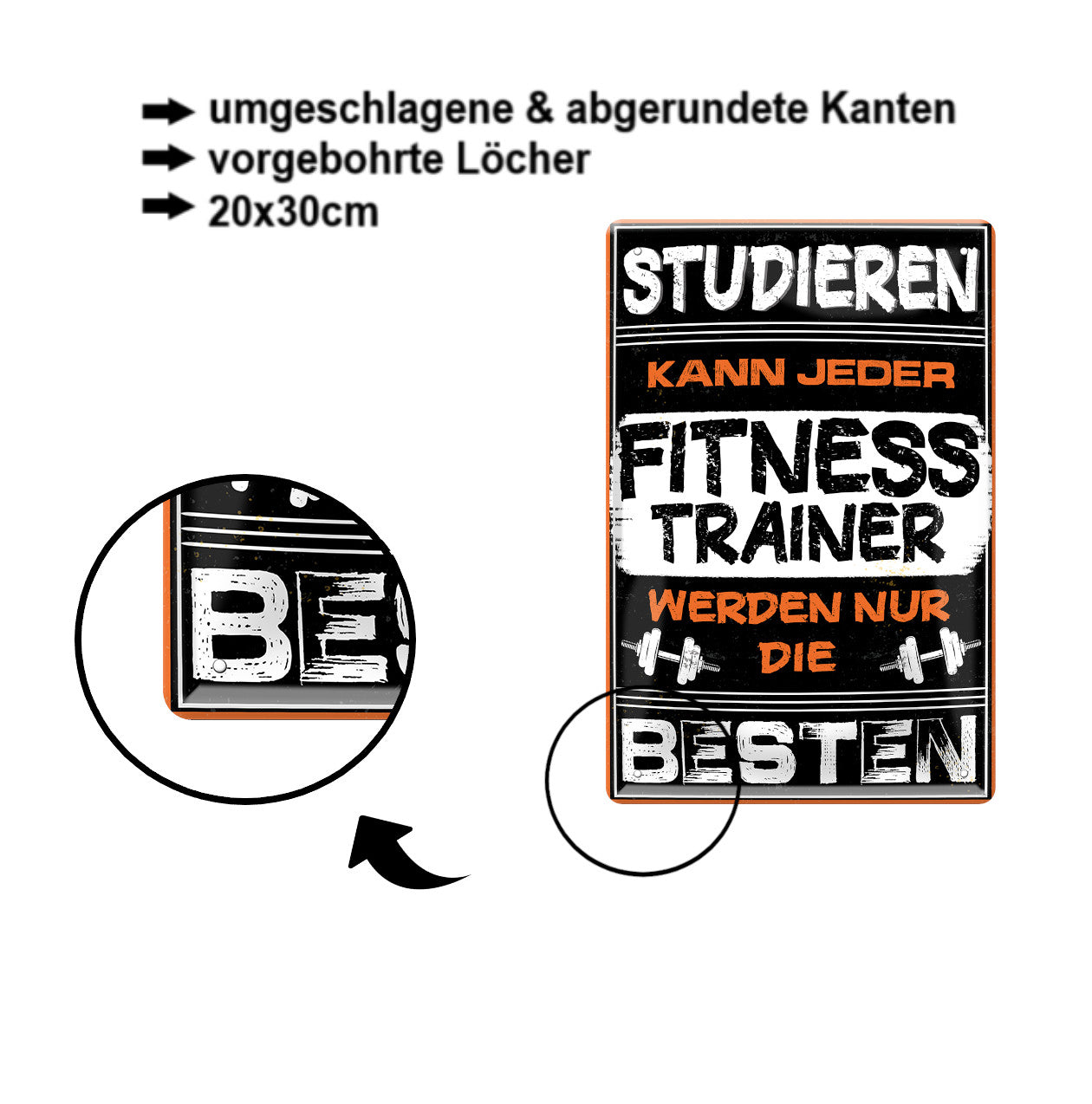 Blechschild ''Studieren kann jeder Fitnesstrainer'' 20x30cm