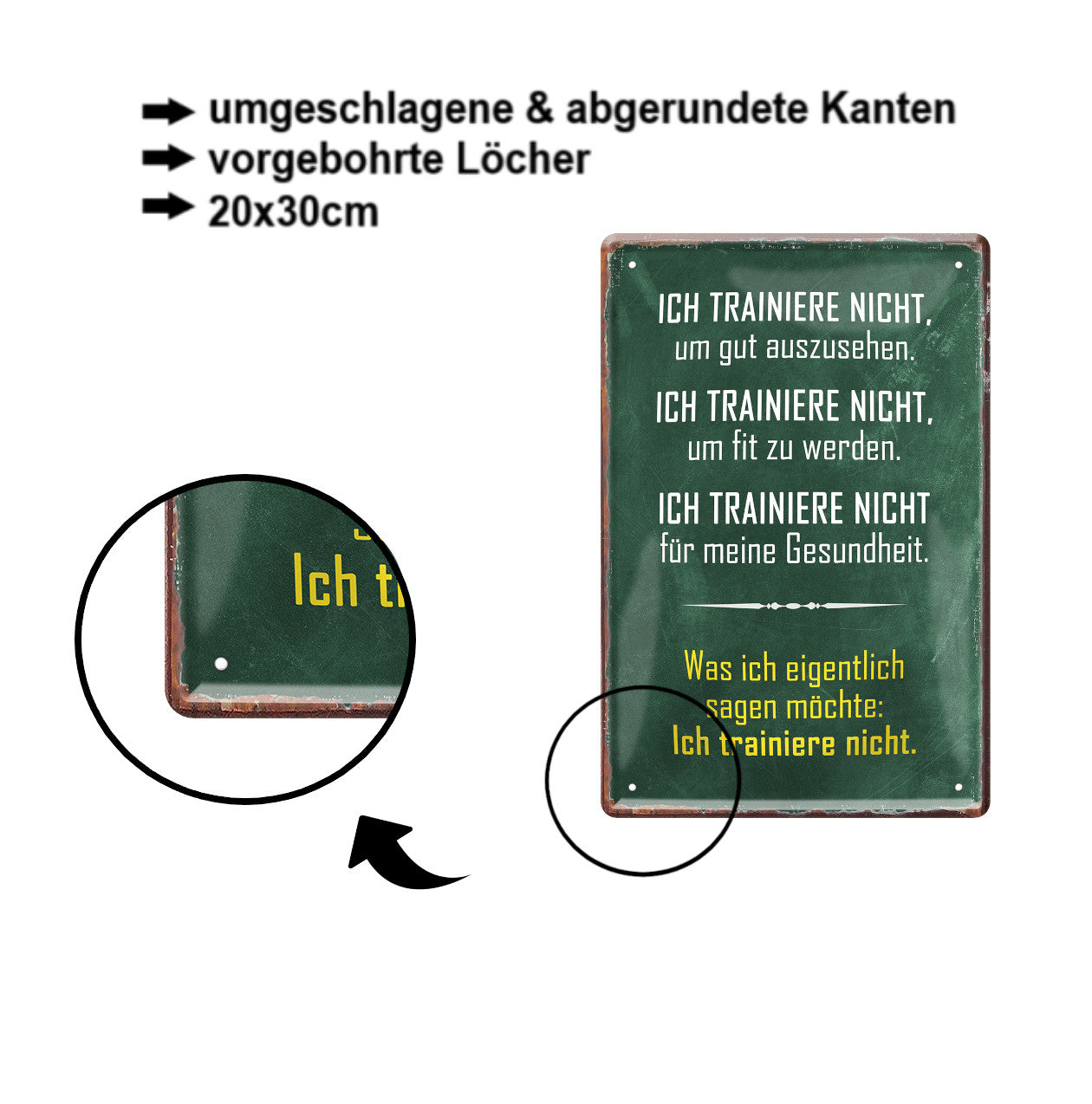 Blechschild ''Ich trainiere nicht gut aussehen, fit werden'' 20x30cm