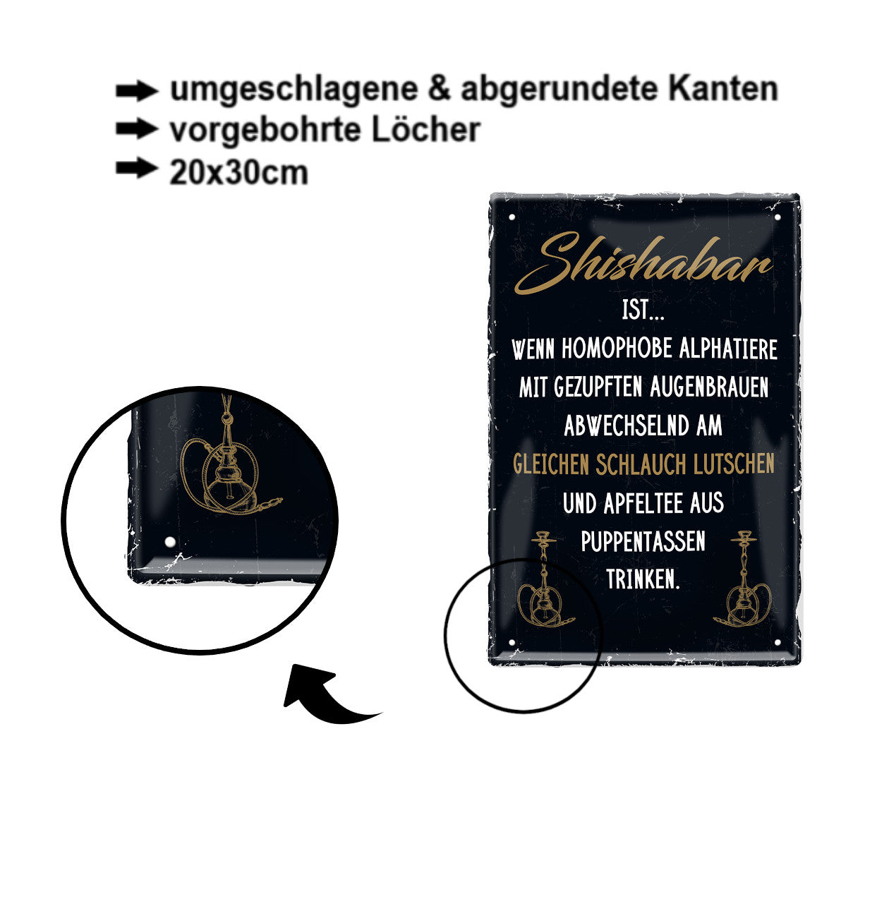 Blechschild ''Shishabar ist wenn am gleichen Schlauch lutschen'' 20x30cm