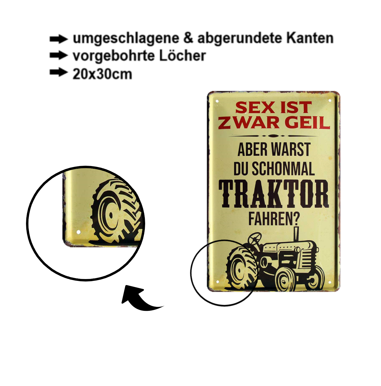 Blechschild ''Sex ist geil, aber warst du mal Traktor fahren'' 20x30cm