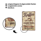 Blechschild ''Kaffee erreicht stellen, da kommt Motivation nicht hin'' 20x30cm