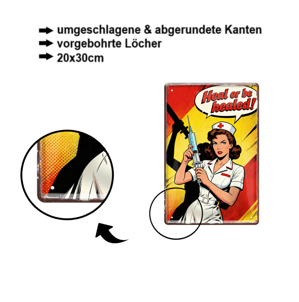 Blechschild ''Heal or be healed!'' 20x30cm