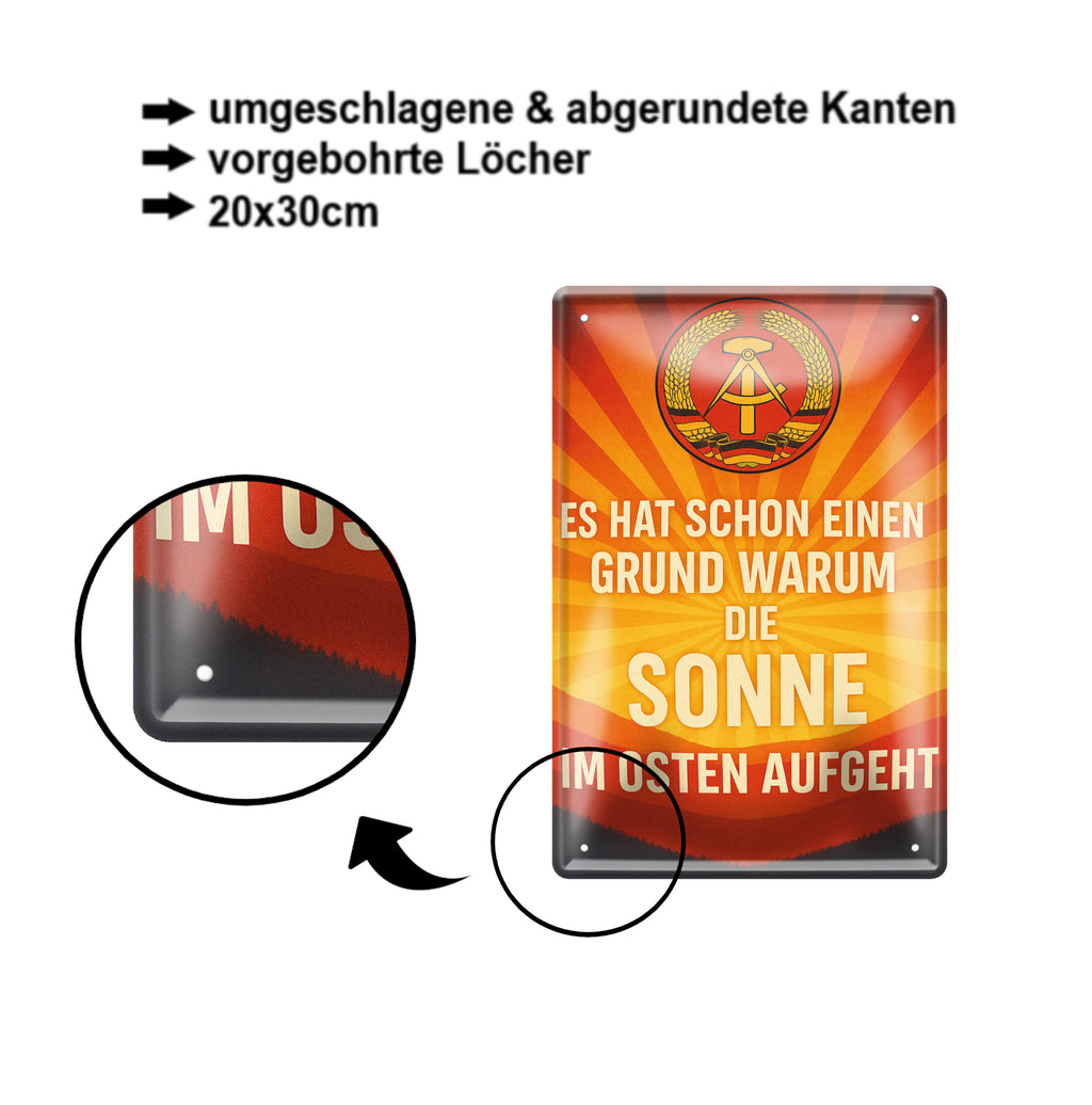 Blechschild ''Es hat seinen Grund, warum Sonne im Osten aufgeht'' 20x30cm