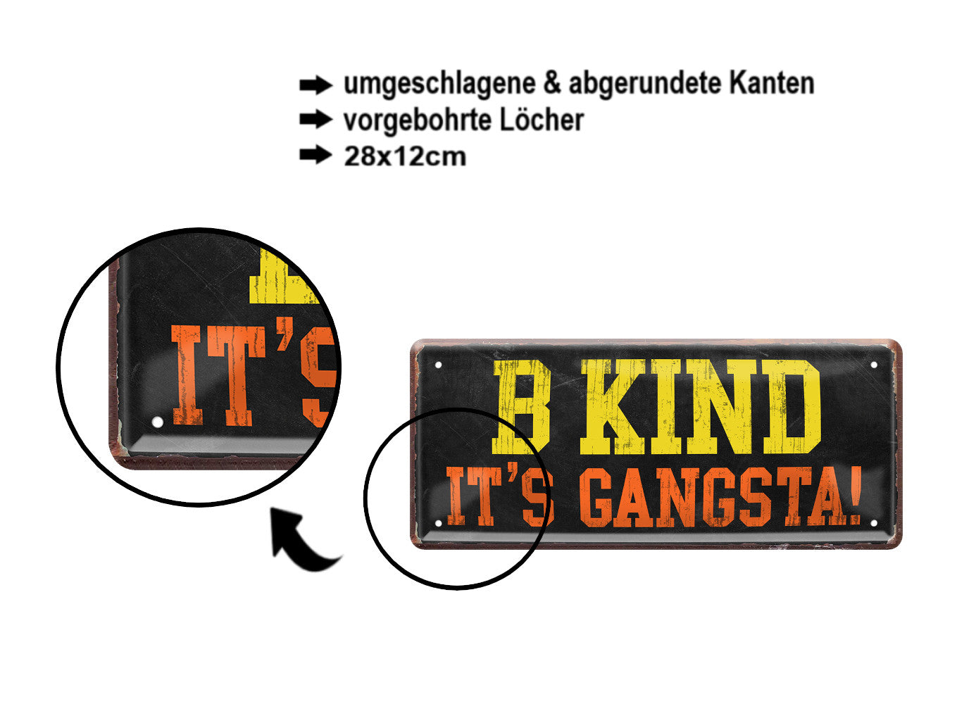 Blechschild ''B Kind it's gansta'' 28x12cm