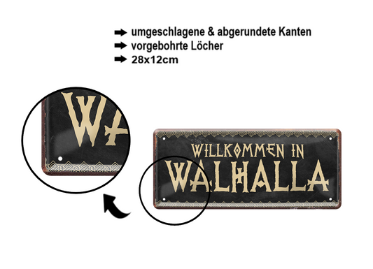 Blechschild ''Willkommen in Walhalla'' 28x12cm