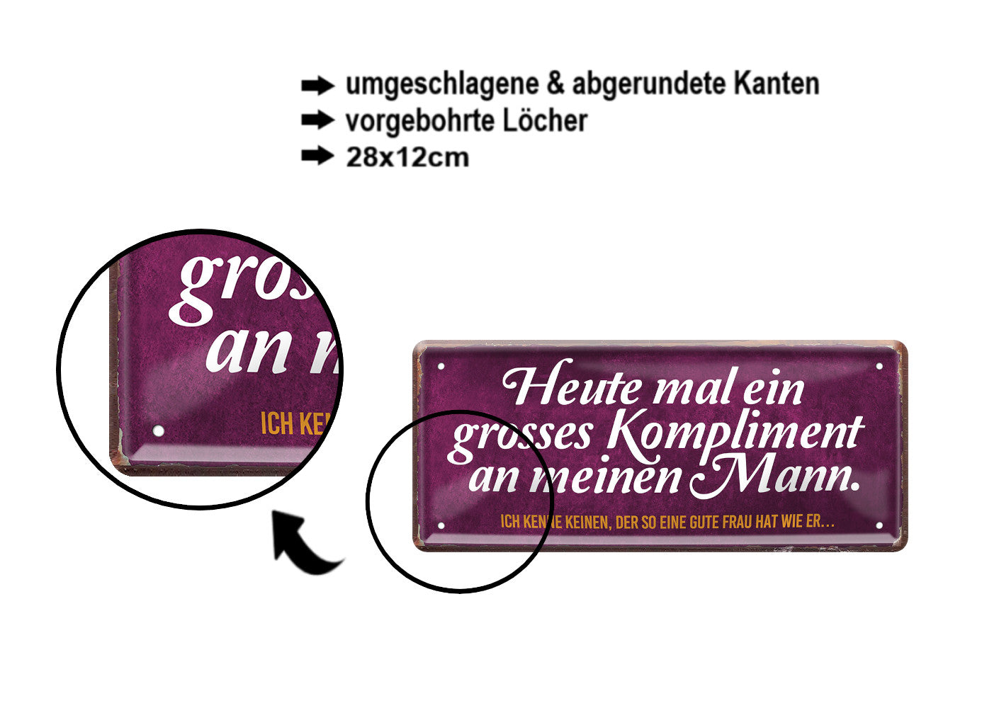 Blechschild ''Heute mal ein grosses Kompliment an meinen Mann'' 28x12cm