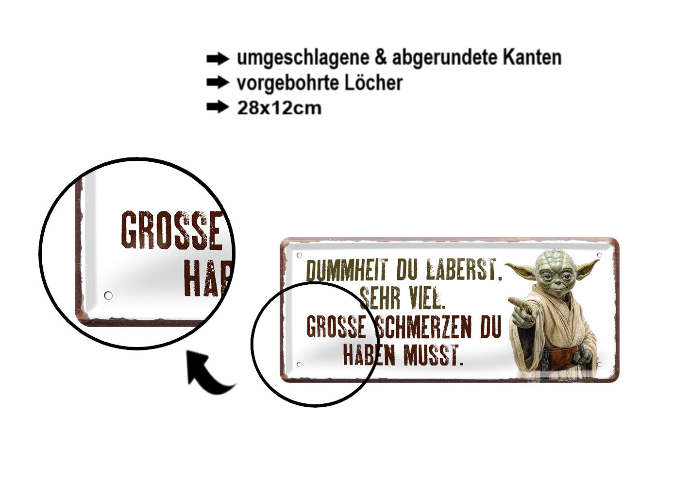 Blechschild ''Dummheit du laberst, grosse Schmerzen du haben musst'' 28x12cm