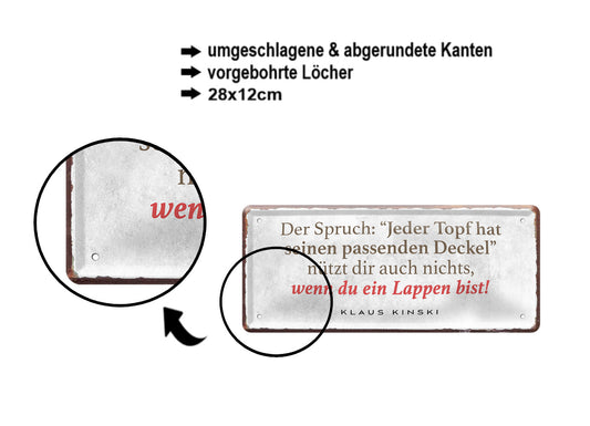 Blechschild ''Der Spruch Jeder Topf hat seinen Deckel'' 28x12cm