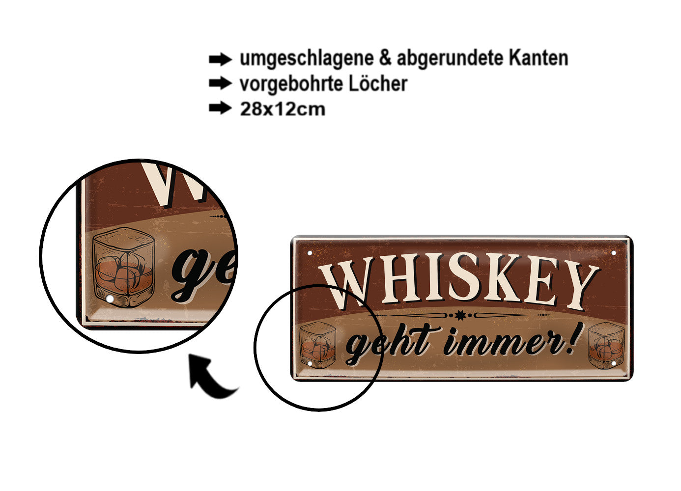 Blechschild ''Whiskey geht immer!'' 28x12cm