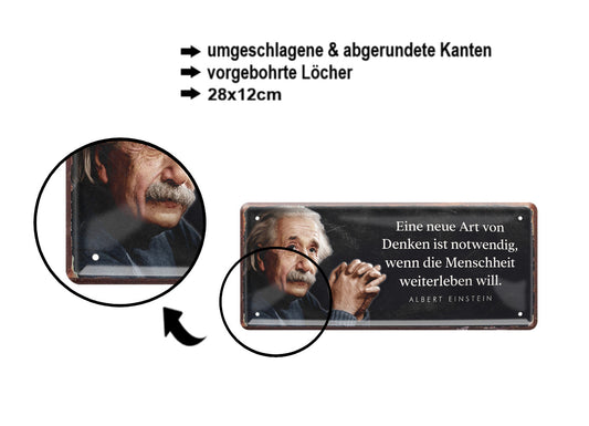 Blechschild ''Eine neue Art von Denken ist notwendig (Einstein)'' 28x12cm