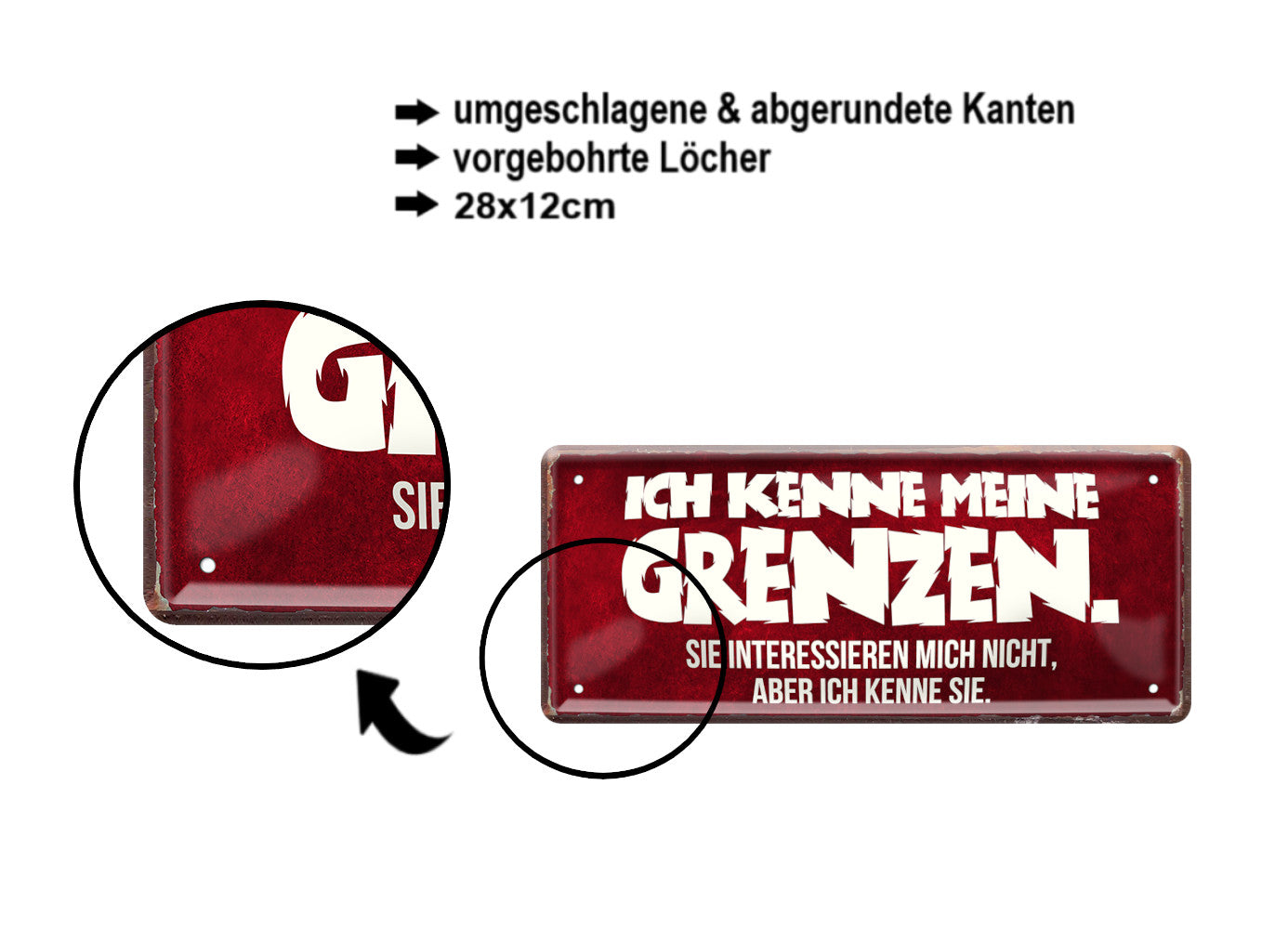 Blechschild ''Ich kenne meine Grenzen. Sie interessieren nicht'' 28x12cm