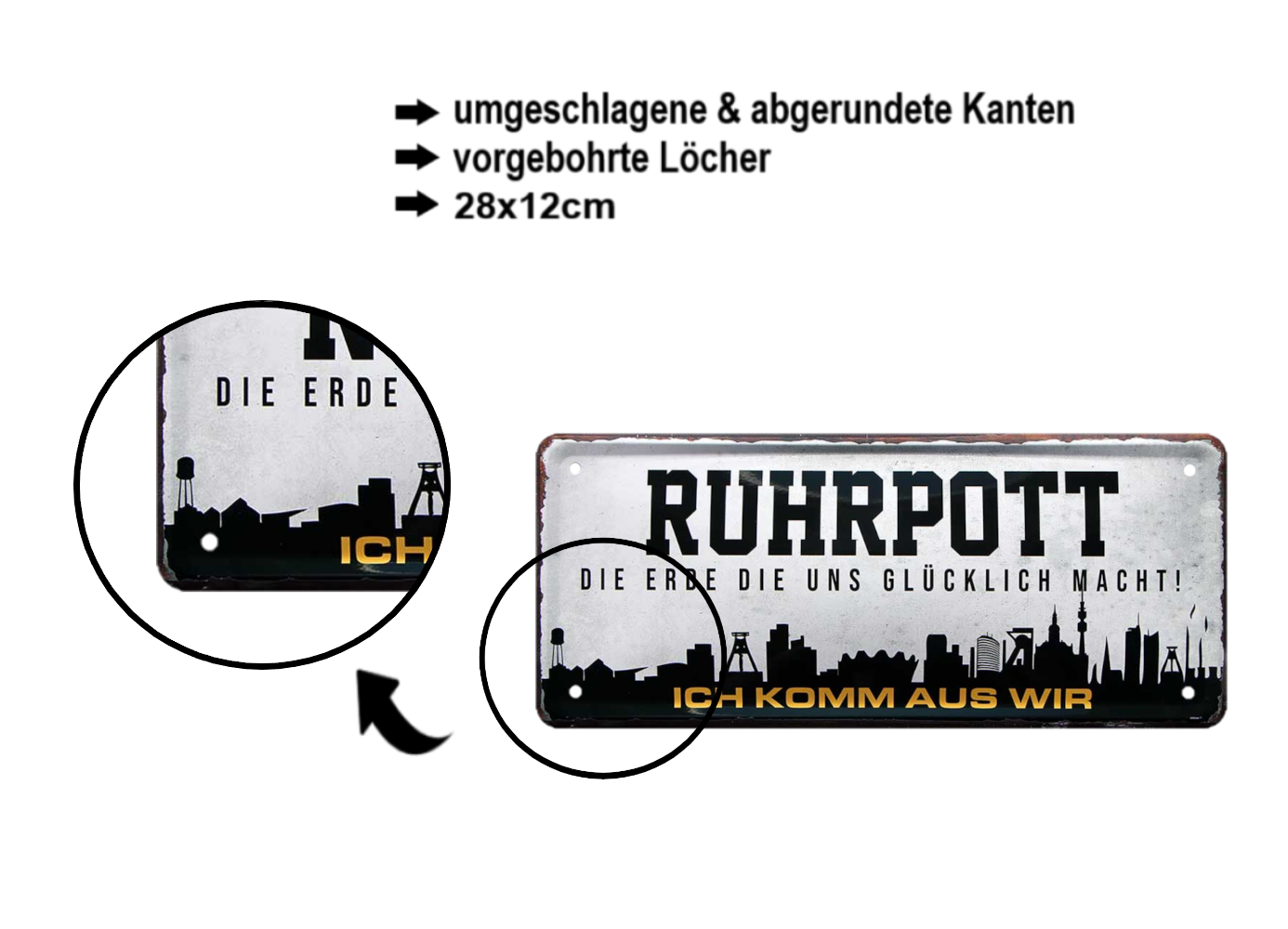 Blechschild ''Ruhrpott Die Erde die glücklich macht. Ich komm aus wir'' 28x12cm