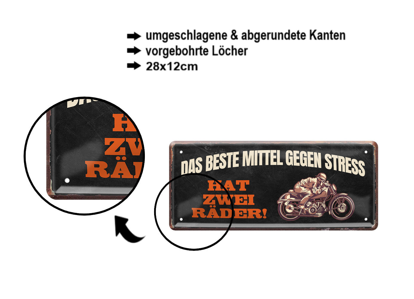 Blechschild ''Das beste Mittel gegen Stress 2 Räder'' 28x12cm