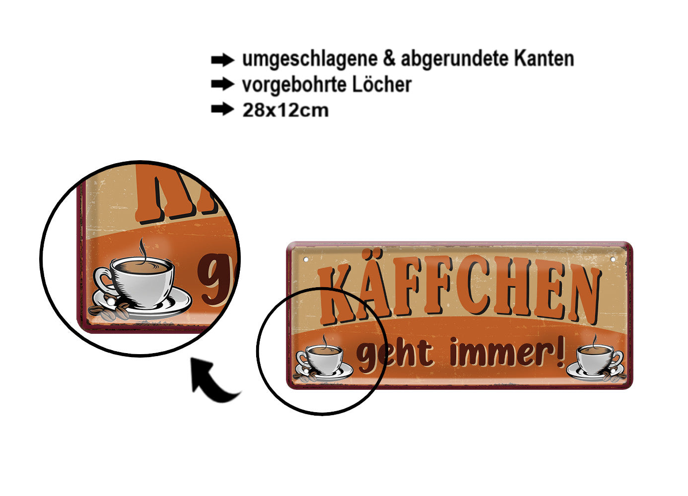 Blechschild ''Käffchen geht immer!'' 28x12cm