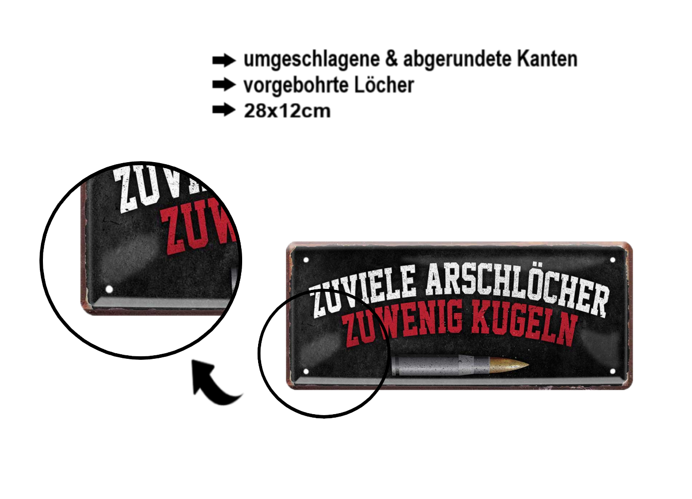 Tin sign ''Too many assholes too few bullets'' 28x12cm