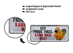 Blechschild ''Der frühe Vogel kann mich mal'' 28x12cm